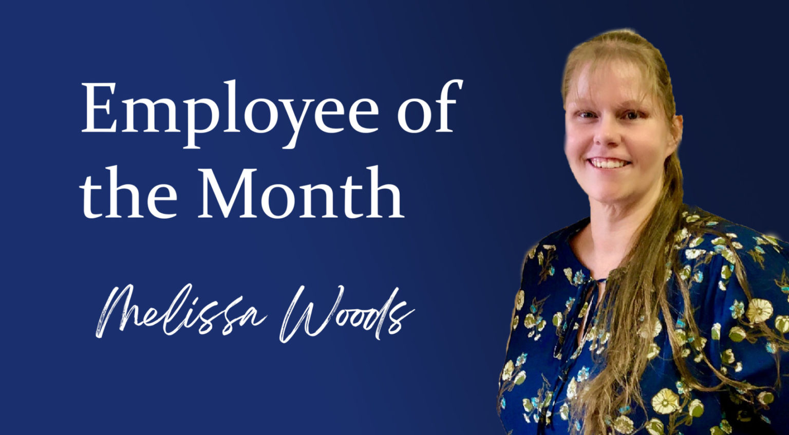 Employee of the Month - Melissa Woods - Stewart Home & School